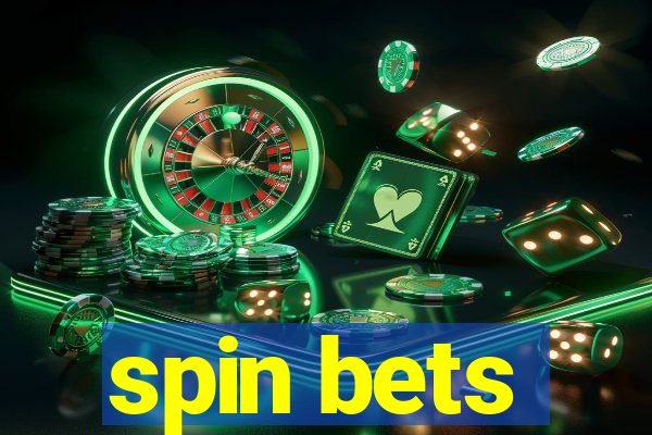 spin bets