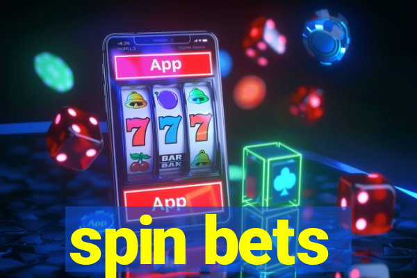 spin bets