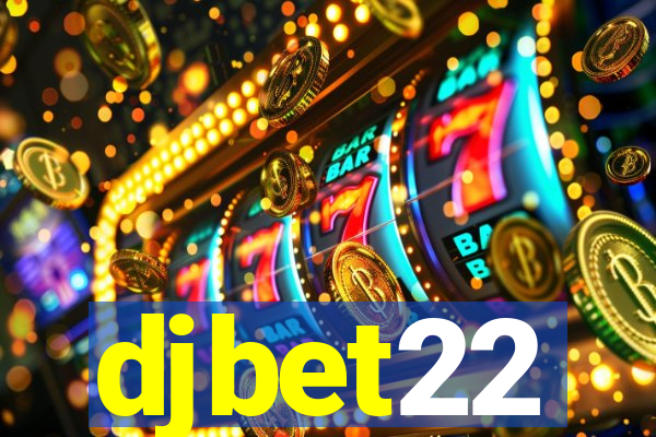 djbet22