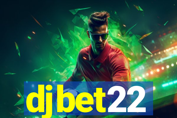 djbet22