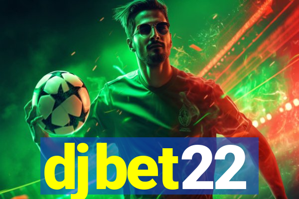 djbet22