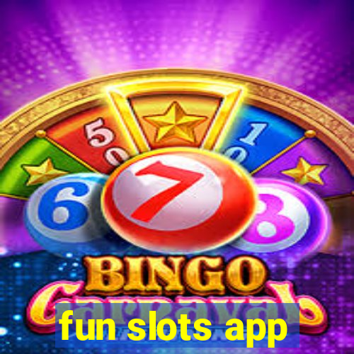 fun slots app