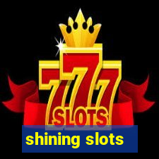 shining slots