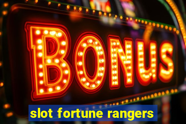 slot fortune rangers