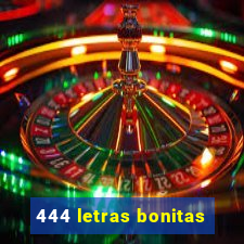 444 letras bonitas