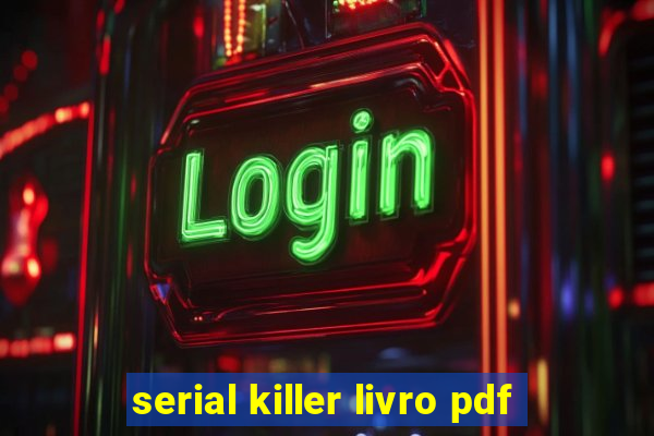 serial killer livro pdf