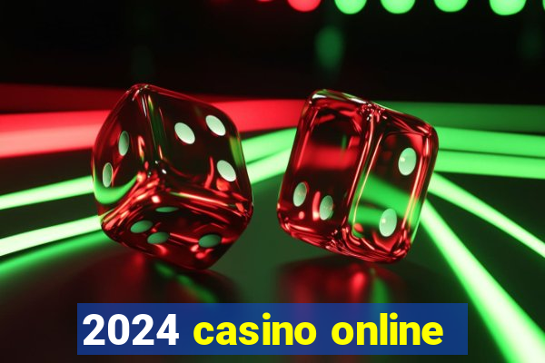 2024 casino online