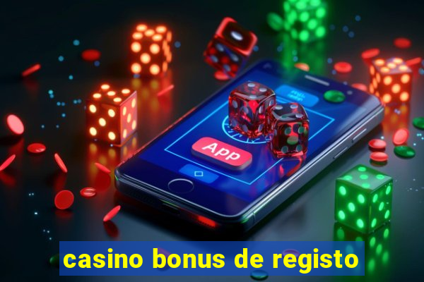 casino bonus de registo