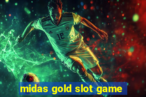 midas gold slot game