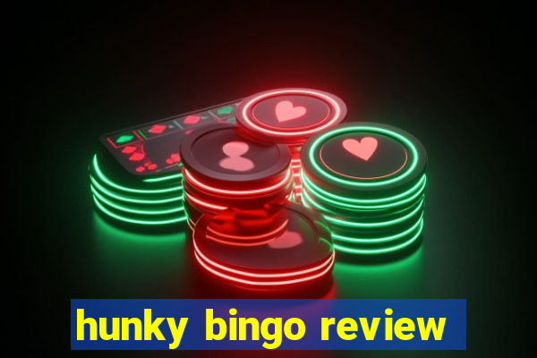 hunky bingo review