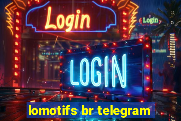 lomotifs br telegram