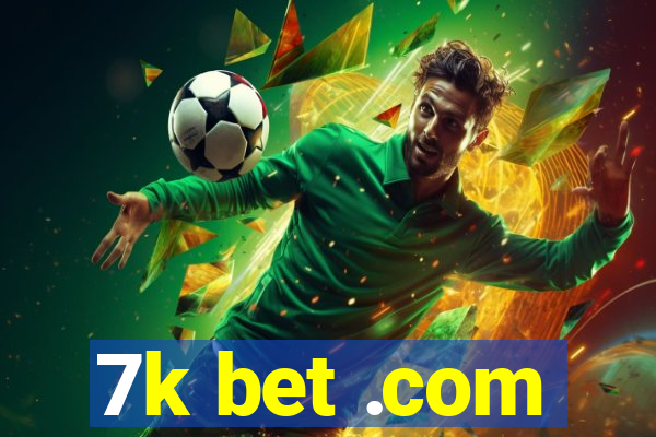 7k bet .com