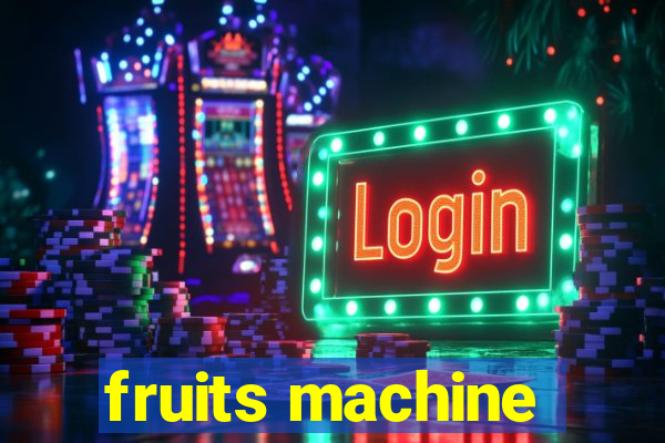 fruits machine