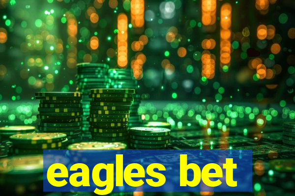 eagles bet