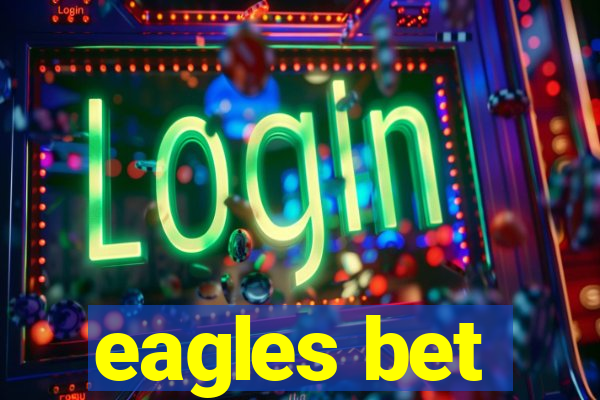 eagles bet