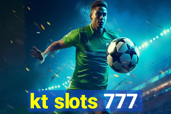 kt slots 777