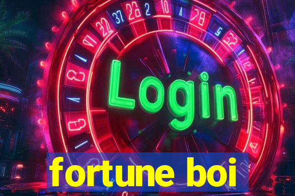 fortune boi