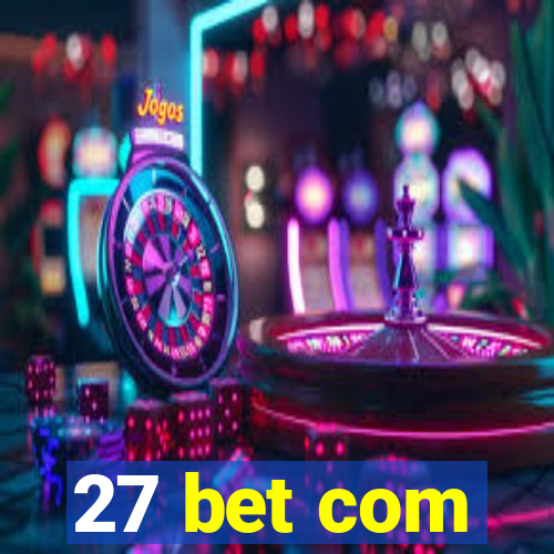 27 bet com