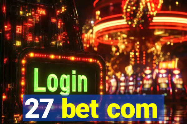 27 bet com