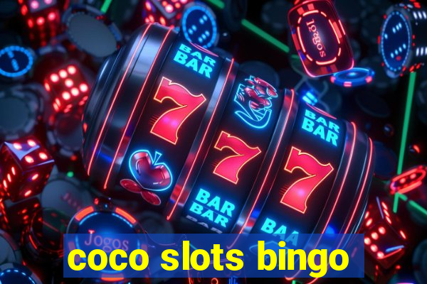 coco slots bingo