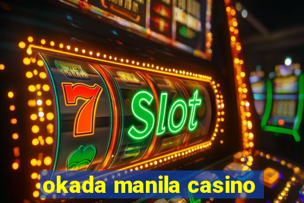 okada manila casino