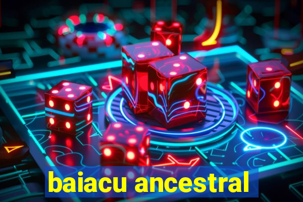 baiacu ancestral