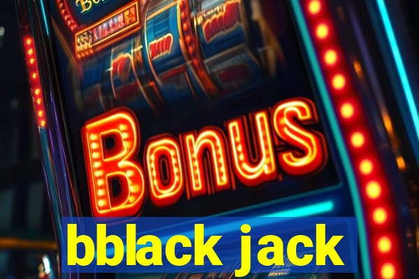 bblack jack