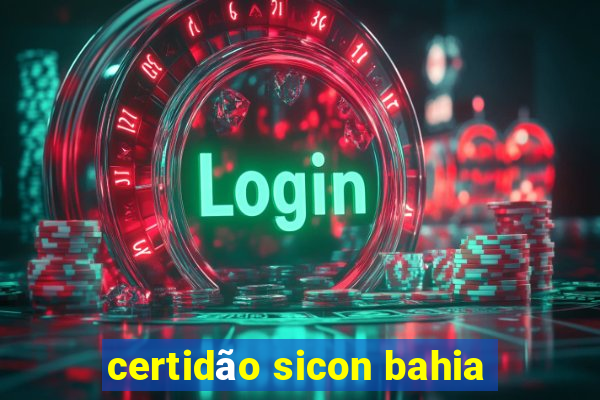 certidão sicon bahia