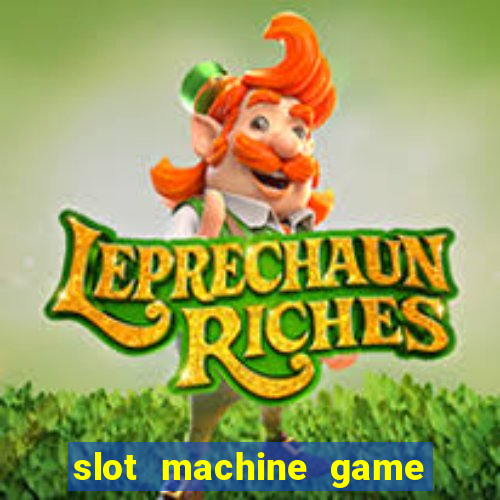 slot machine game for free