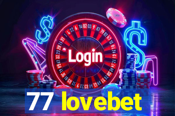 77 lovebet