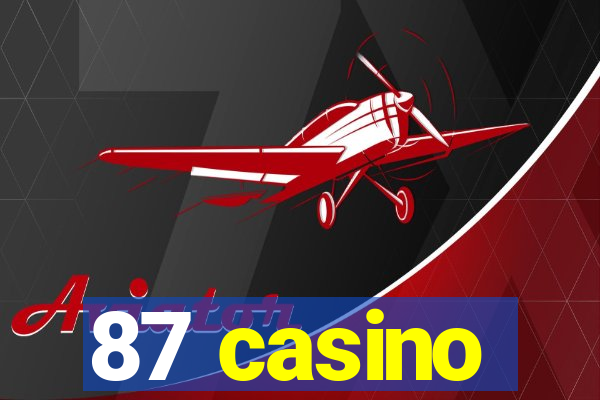 87 casino