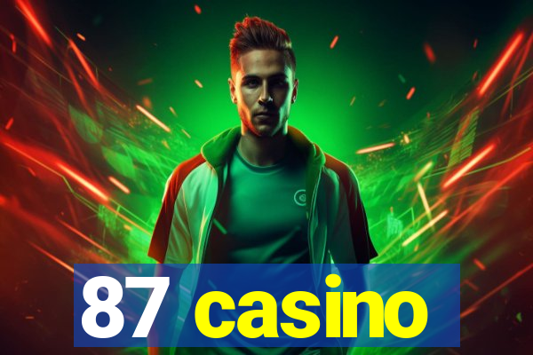 87 casino