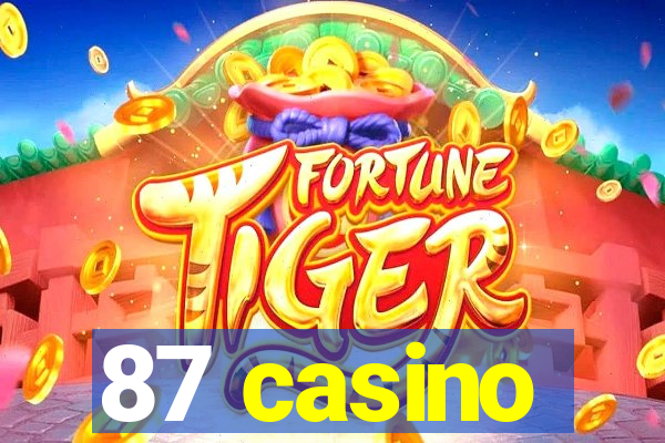 87 casino