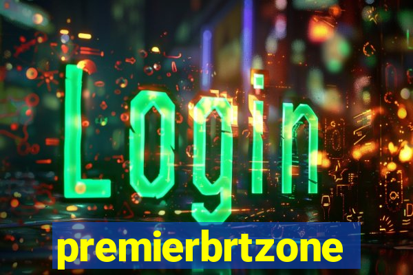 premierbrtzone