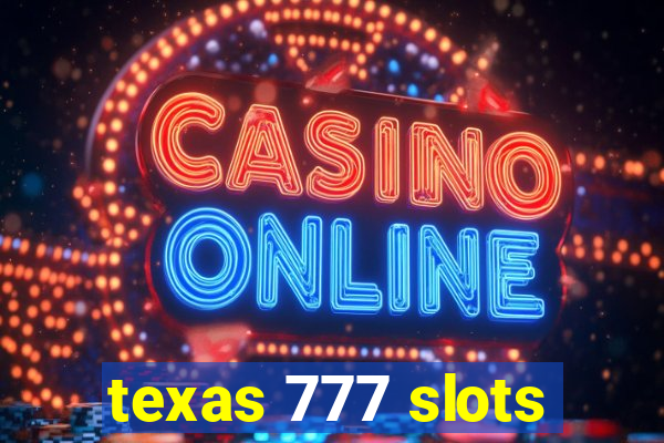 texas 777 slots