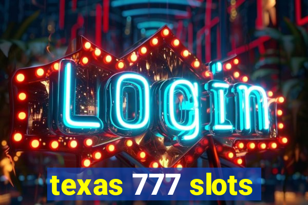 texas 777 slots