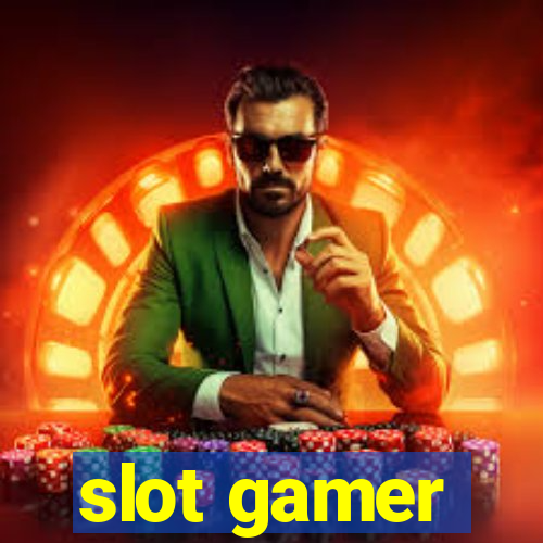 slot gamer