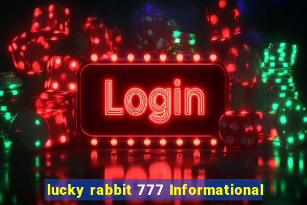 lucky rabbit 777 Informational