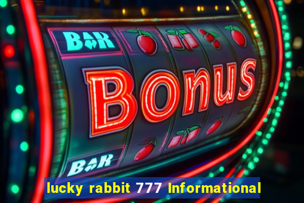 lucky rabbit 777 Informational