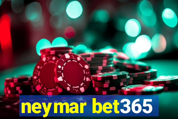 neymar bet365