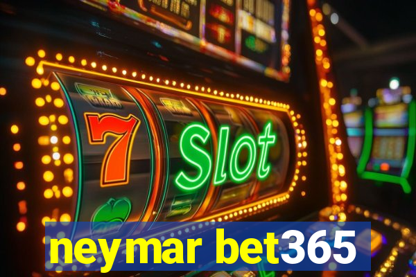 neymar bet365