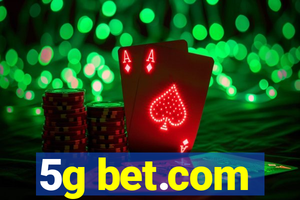 5g bet.com