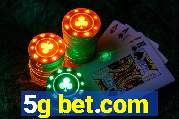 5g bet.com