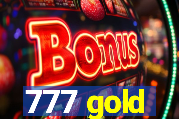 777 gold