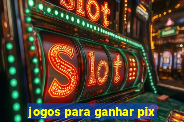 jogos para ganhar pix