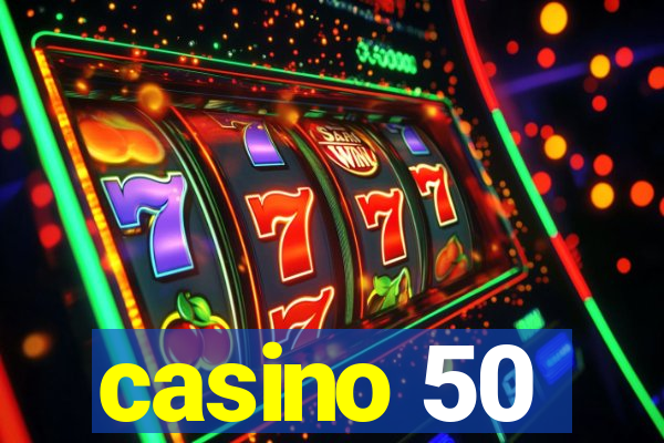 casino 50