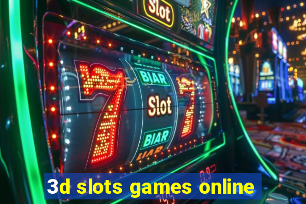 3d slots games online