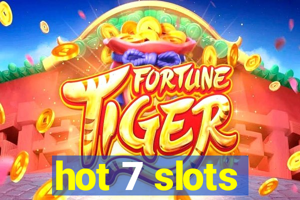 hot 7 slots