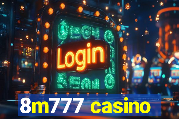 8m777 casino