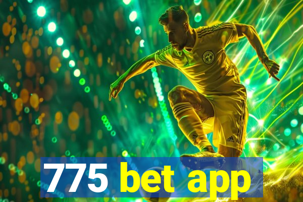 775 bet app